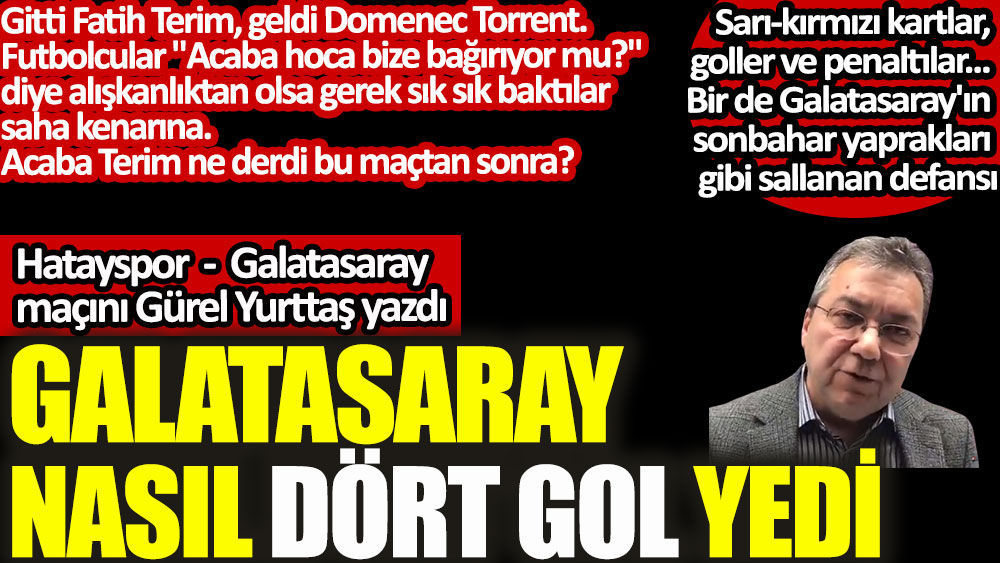 Galatasaray nasıl 4 gol yedi