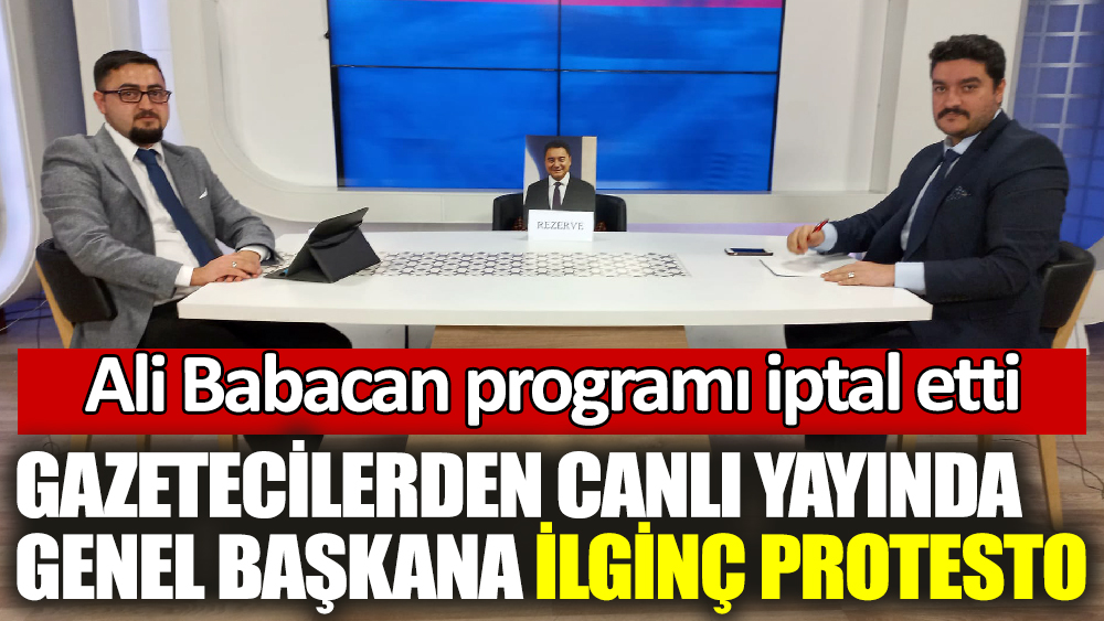 Ali Babacan programı iptal etti. Gazetecilerden canlı yayında Genel Başkana ilginç protesto