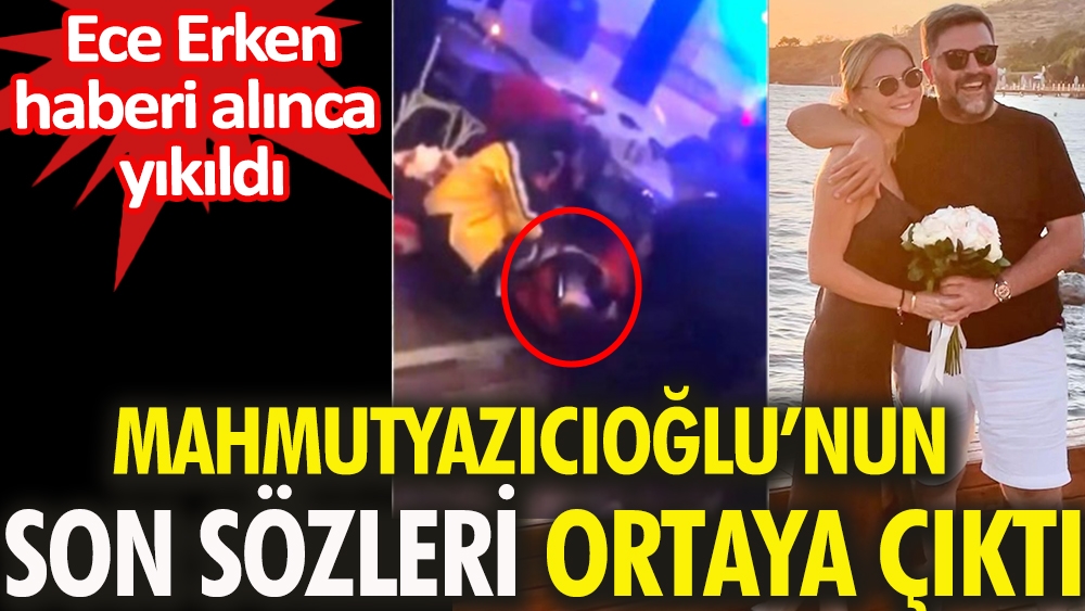 Şafak Mahmutyazıcıoğlu'nun ölmeden önceki son sözleri ortaya çıktı