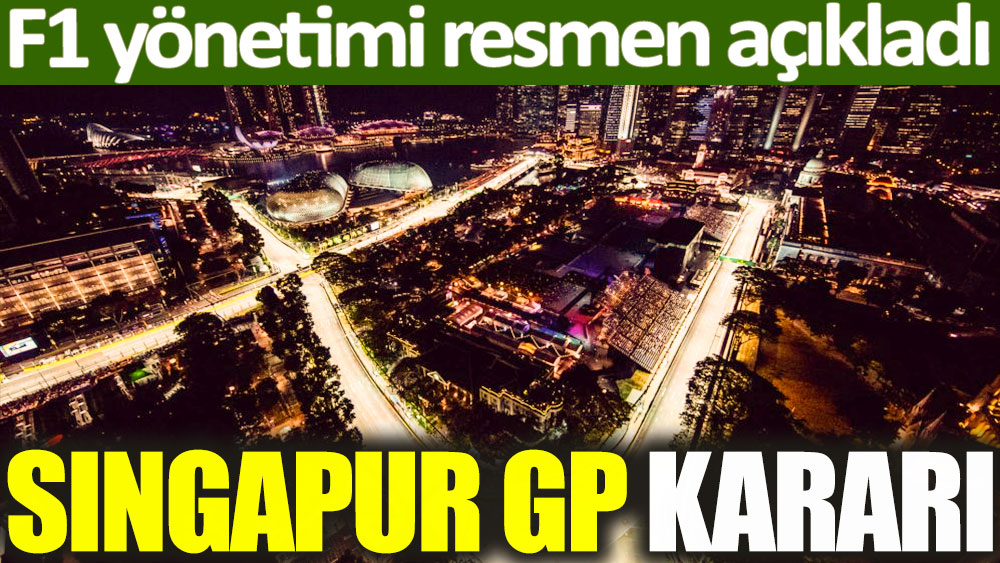 F1'den Singapur GP kararı! Resmen açıklandı