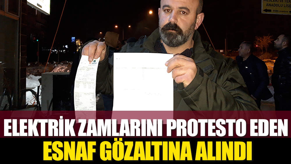 Elektrik zamlarını protesto eden esnaf gözaltına alındı