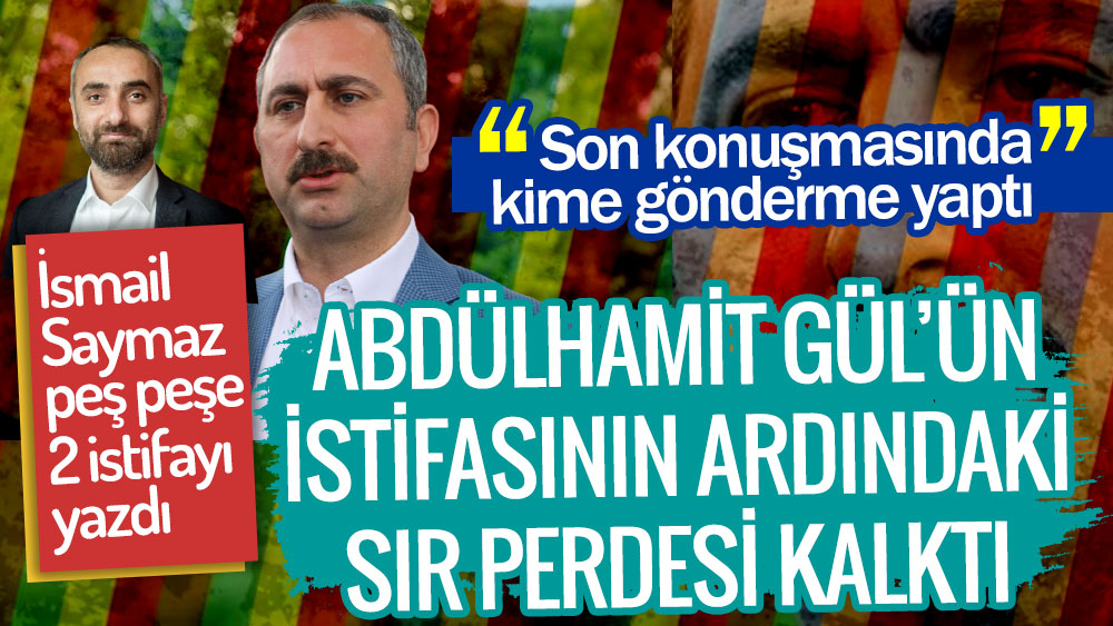 Abdülhamit Gül’ün istifasının ardındaki sır perdesi kalktı
