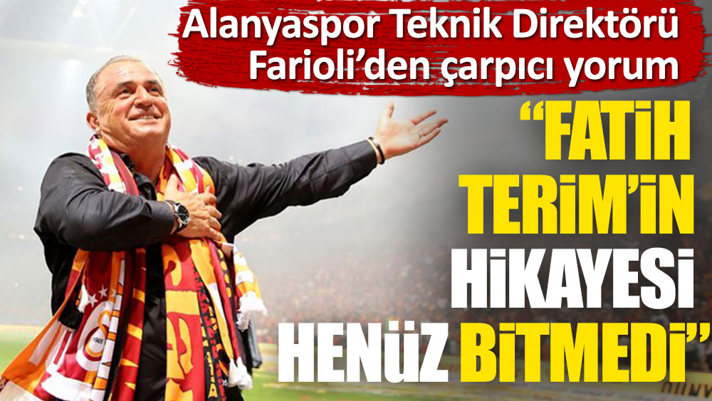"Terim'in Galatasaray'daki hikayesi bitmedi''