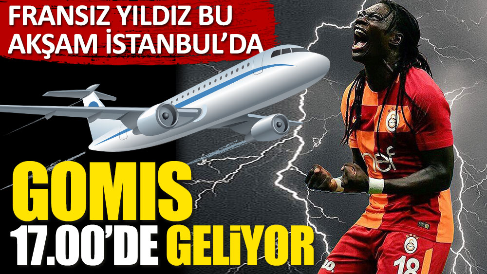 Gomis'in uçağı havalandı. İstanbula'a geliyor