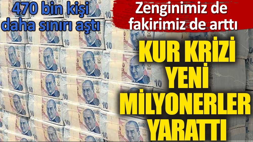 Kur krizi yeni milyonerler yarattı