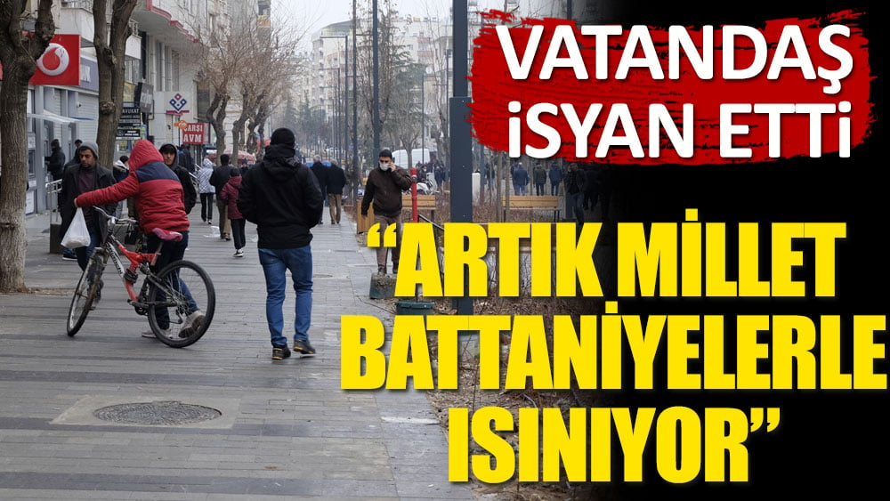 Vatandaş isyan etti! ''Artık millet battaniyelerle ısınıyor''