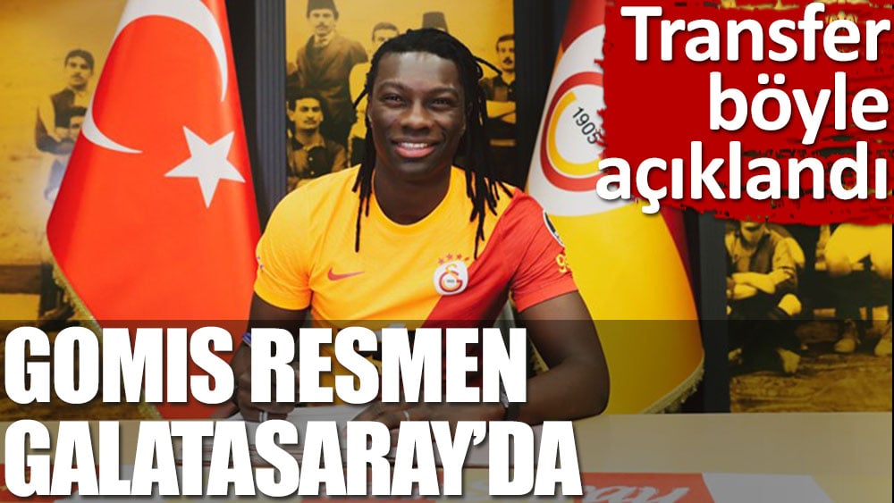 Galatasaray, Bafetimbi Gomis'i böyle duyurdu