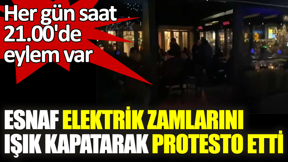 Bursa’da esnaf elektrik zamlarını ışık kapatarak protesto etti