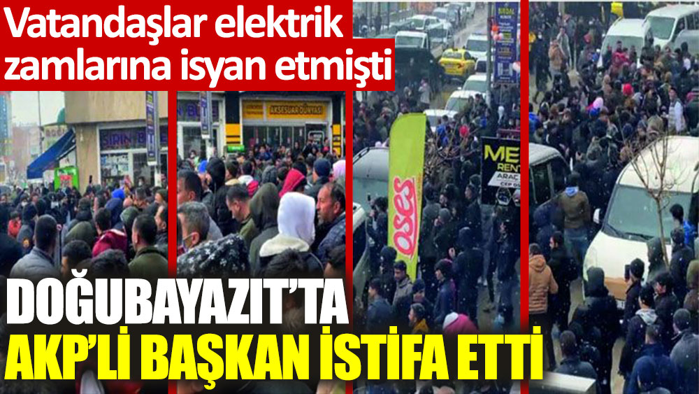 Elektrik zamlarına karşı eylem yapılan ilçede AKP'li başkan istifa etti