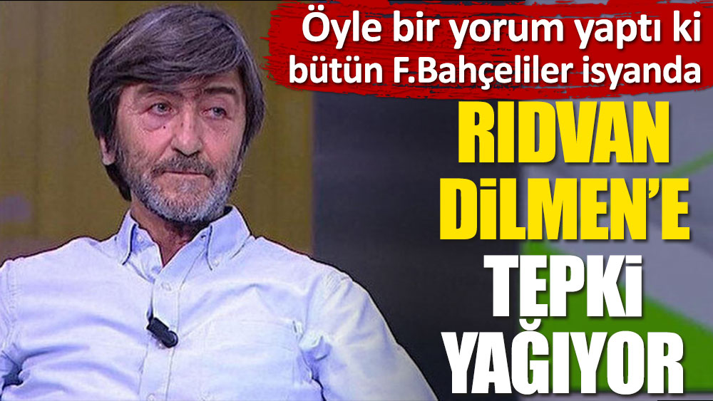 Fenerbahçeli taraftarlar Rıdvan Dilmen'e isyan etti