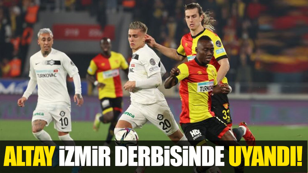 Göztepe-Altay: Nefes kesen İzmir derbisinde 2 gol