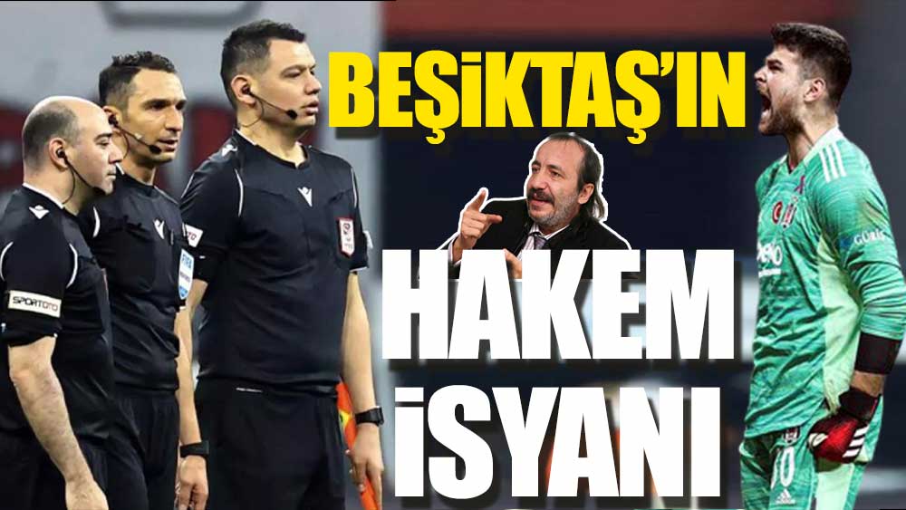 Beşiktaş'tan hakem tepkisi: Organize kötülük