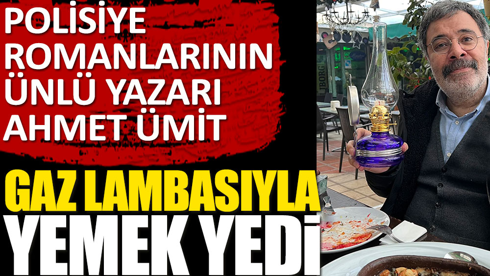 Gaz lambasıyla yemek yedi