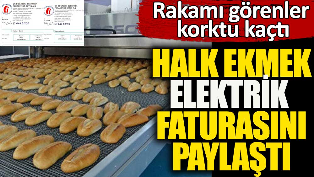 Halk Ekmek elektrik faturasını paylaştı