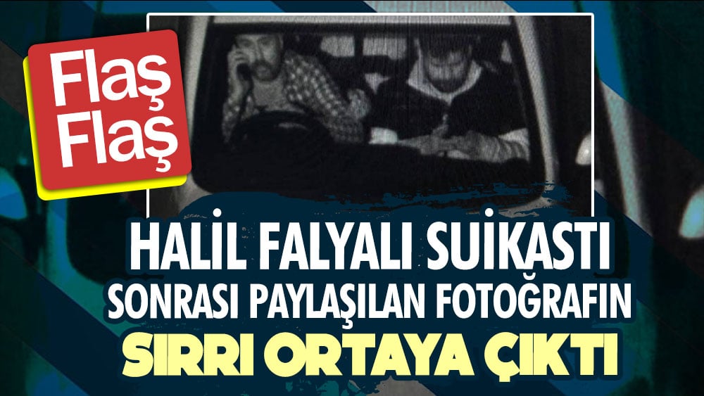 Halil Falyalı suikastı sonrası paylaşılan fotoğrafta yeni gelişme