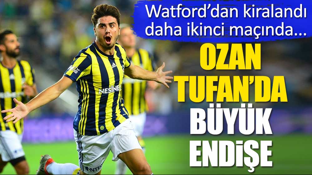 Fenerbahçe'de Ozan Tufan endişesi. Yoksa...