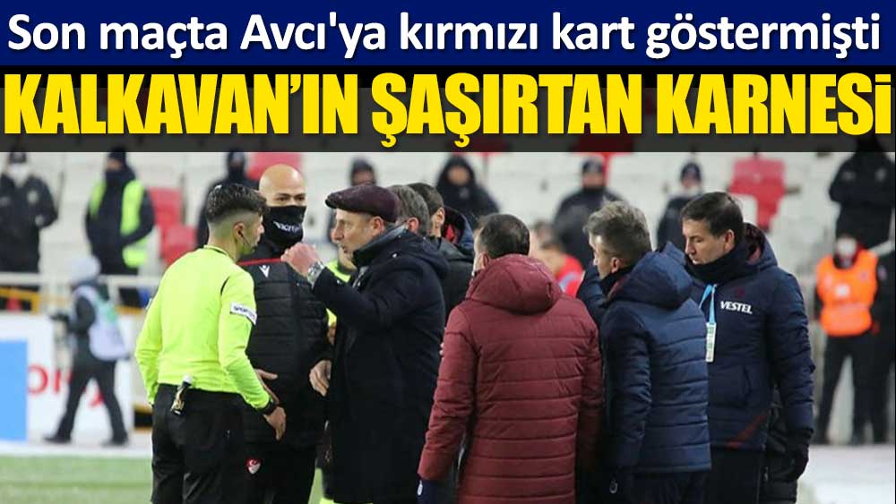 2.5 yıl sonra Trabzon'da lig maçı yönetecek: Mete Kalkavan'ın şaşırtan Trabzonspor karnesi