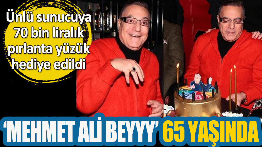 Ünlü sunucu ''Mehmet Ali beyyy''  65 yaşına girdi.