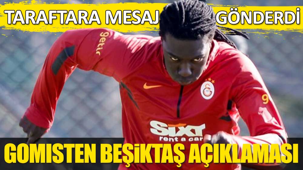Gomis'ten flaş sözler: Beşiktaş açıklaması