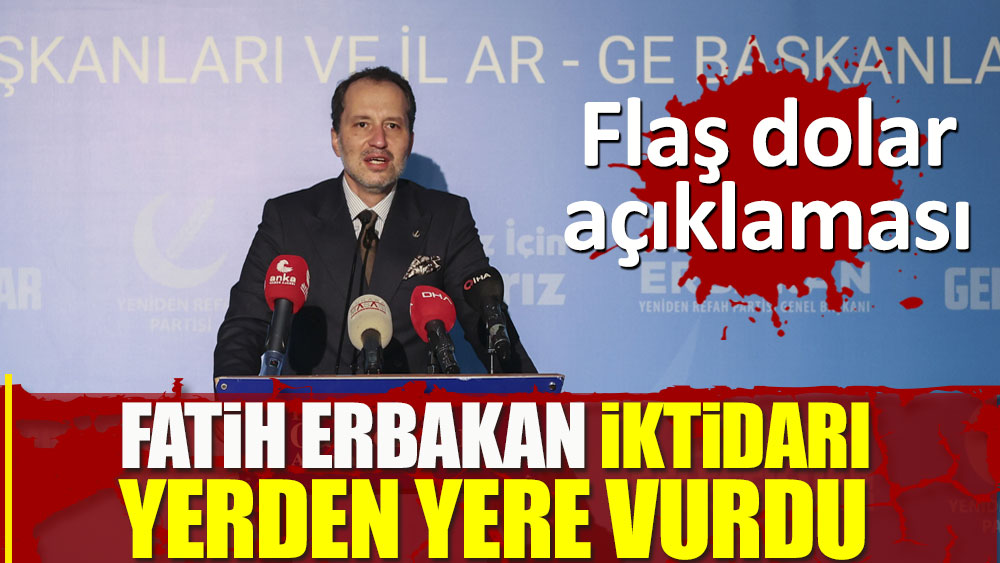 Fatih Erbakan iktidarı yerden yere vurdu. Flaş dolar açıklaması