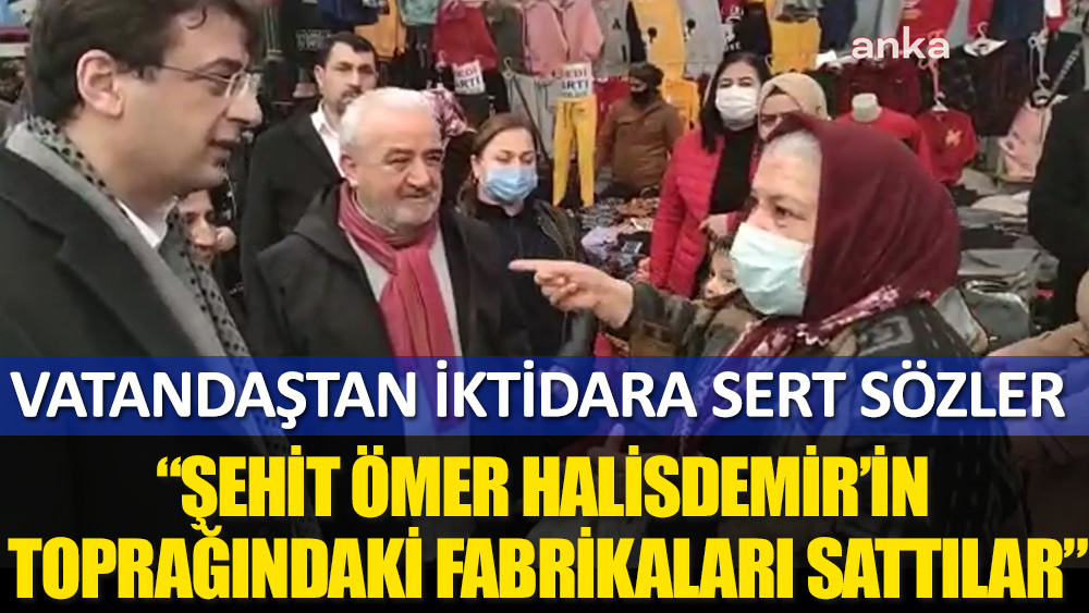 "Şehit Ömer Halisdemir'in toprağındaki fabrikaları sattılar"
