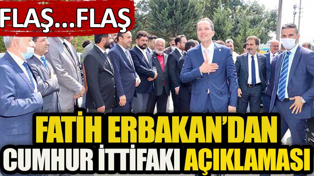 Fatih Erbakan’dan Cumhur İttifakı açıklaması