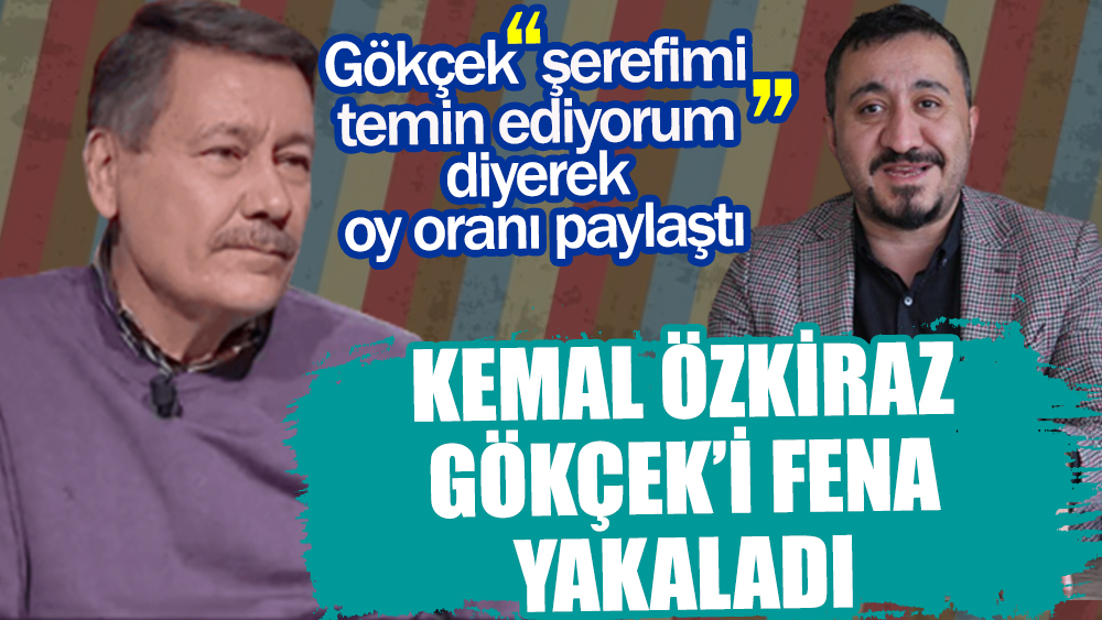 Kemal Özkiraz 'şerefimi temin ediyorum' diyerek oy oranı paylaşan Melih Gökçek'i yalanladı