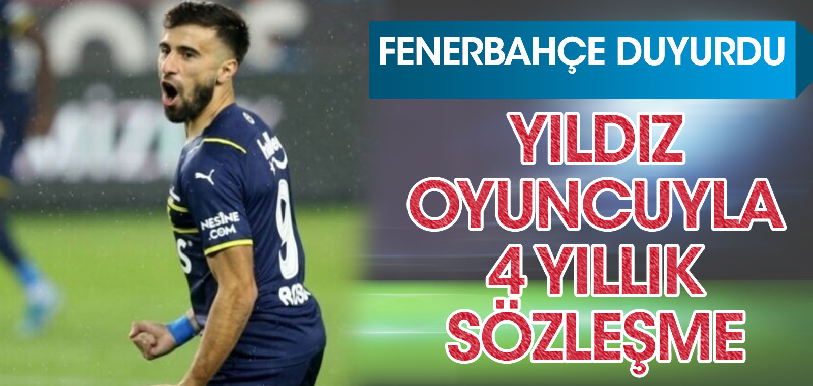 Flaş... Flaş... Fenerbahçe yıldız oyuncuyla 4 yıllık sözleşme imzaladı