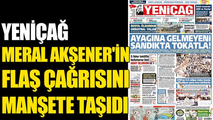 Yeniçağ Meral Akşener'in flaş çağrısını manşete taşıdı