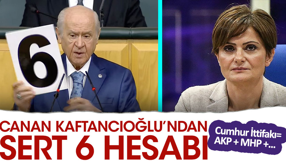 Canan Kaftancıoğlu’ndan sert 6 hesabı. Cumhur İttifakı= AKP+ MHP+…