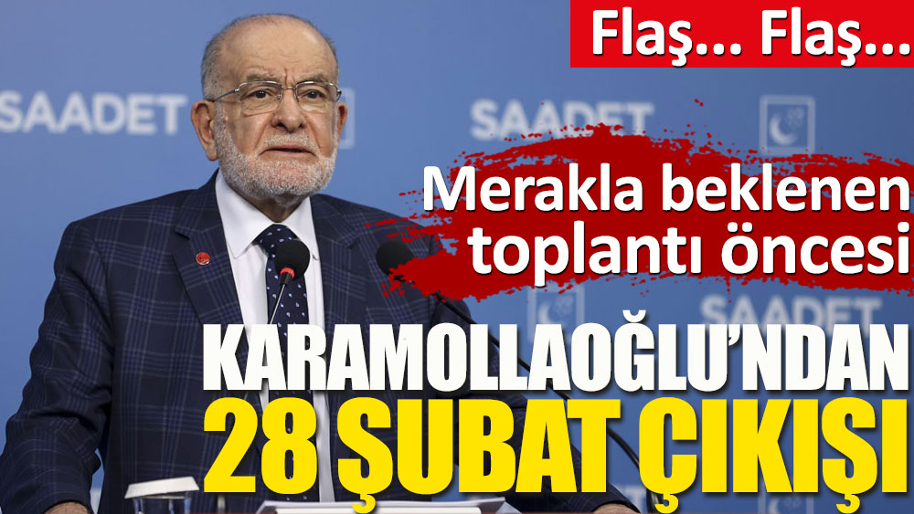Temel Karamollaoğlu'ndan flaş 28 Şubat çıkışı