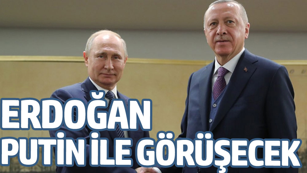 Kremlin duyurdu: Erdoğan ile Putin görüşecek