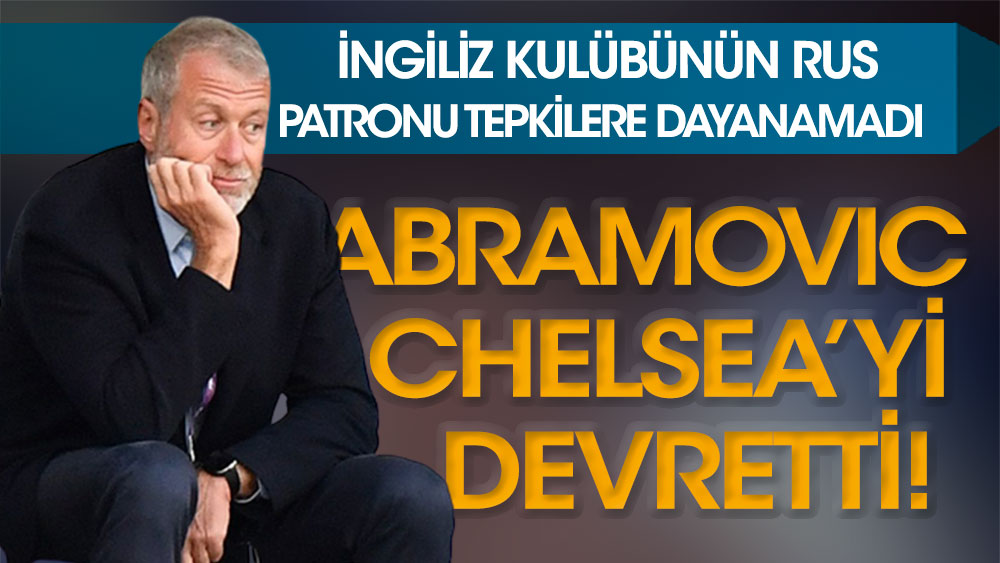 Abramovich, Chelsea yönetimini devretti!