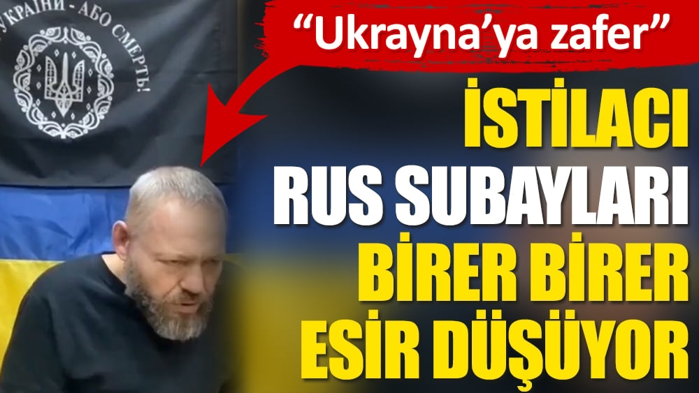 İstilacı Rus subayları birer birer esir düşüyor