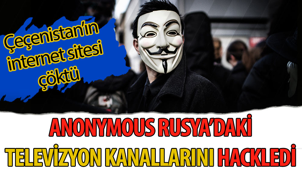Anonymous Rusya'daki televizyon kanallarını hackledi
