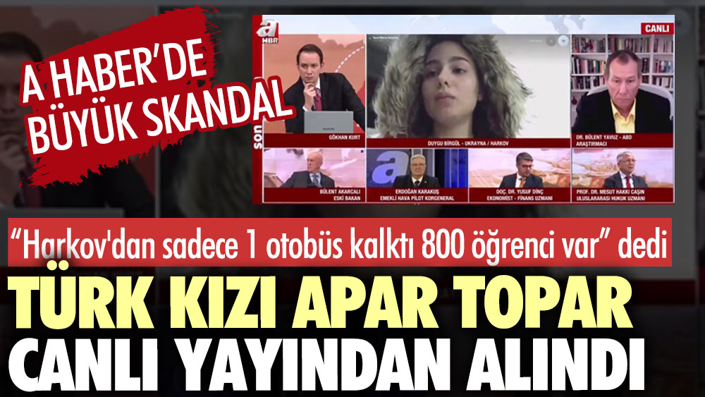 Ukrayna'daki Türk kızı apar topar canlı yayından alındı. A Haber’de büyük skandal. Gerçekleri söyleyince...