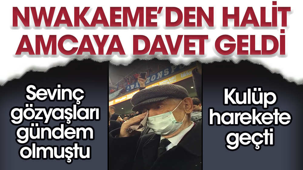 83 yaşındaki Trabzonsporlu Halit Aygün'e Nwakaeme’den davet geldi
