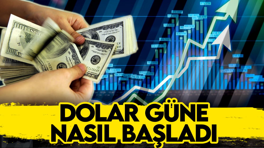 Dolar güne nasıl başladı