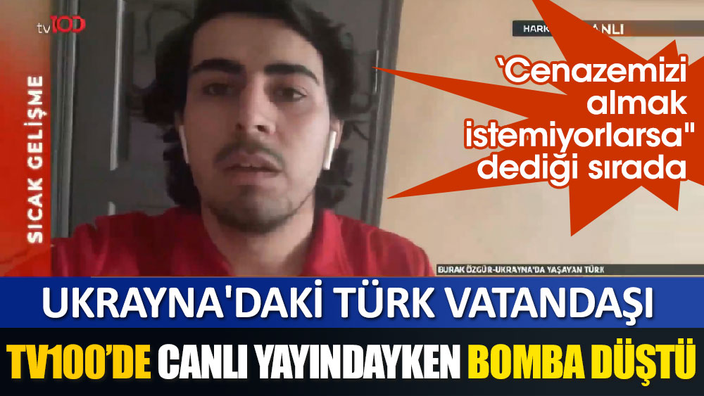 Ukrayna'daki Türk vatandaşı tv100’de canlı yayındayken bomba düştü