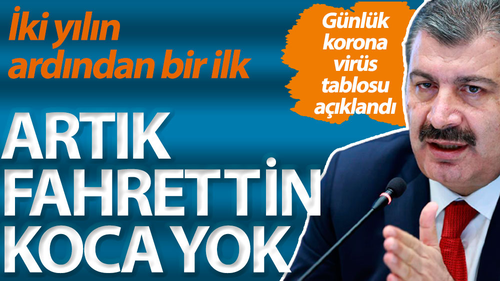 Son dakika... İki yılın ardından bir ilk. Artık Fahrettin Koca yok