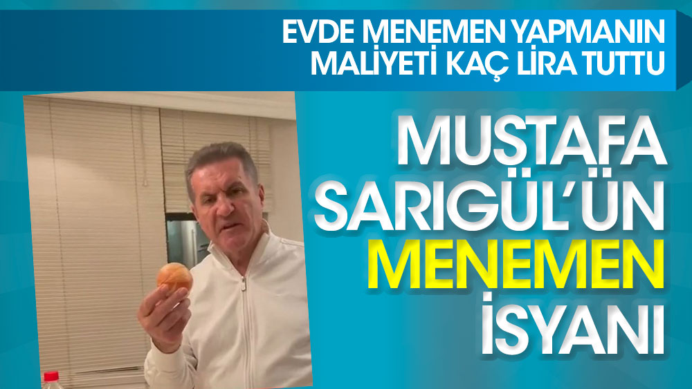 Mustafa Sarıgül'ün Menemen isyanı! Evde Menemen yapmanın maliyet kaç lira tuttu