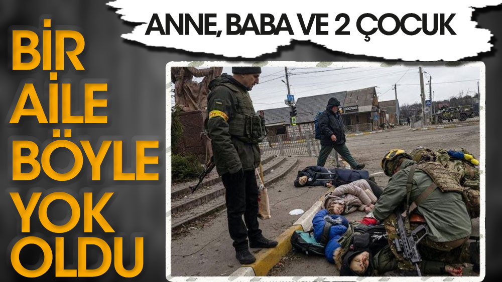 Ukrayna'da bir aile Ruslar tarafından böyle yok edildi! Anne, baba ve 2 çocuk