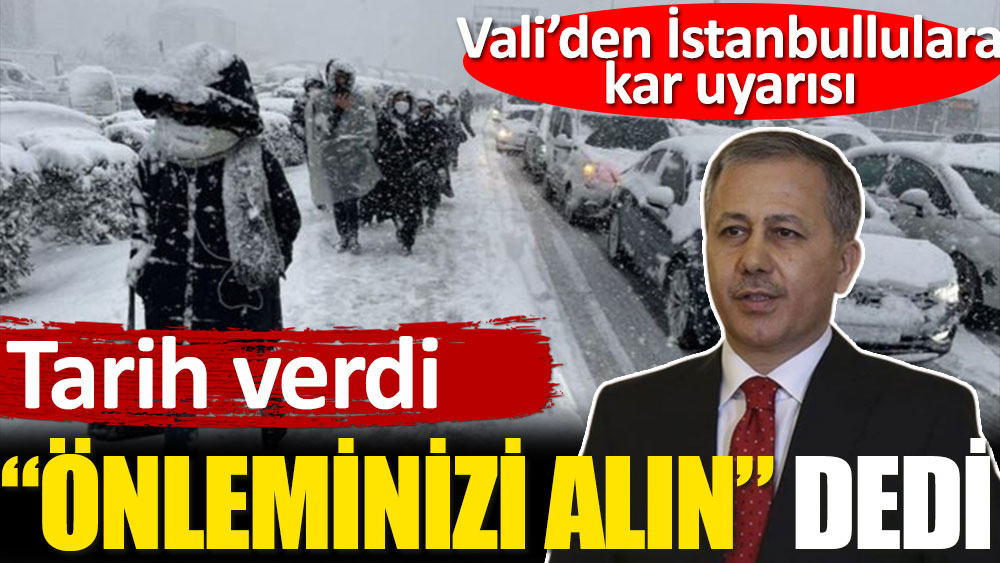 Vali Yerlikaya'dan İstanbullulara uyarı. Tarih verdi, "Önleminizi alın" dedi