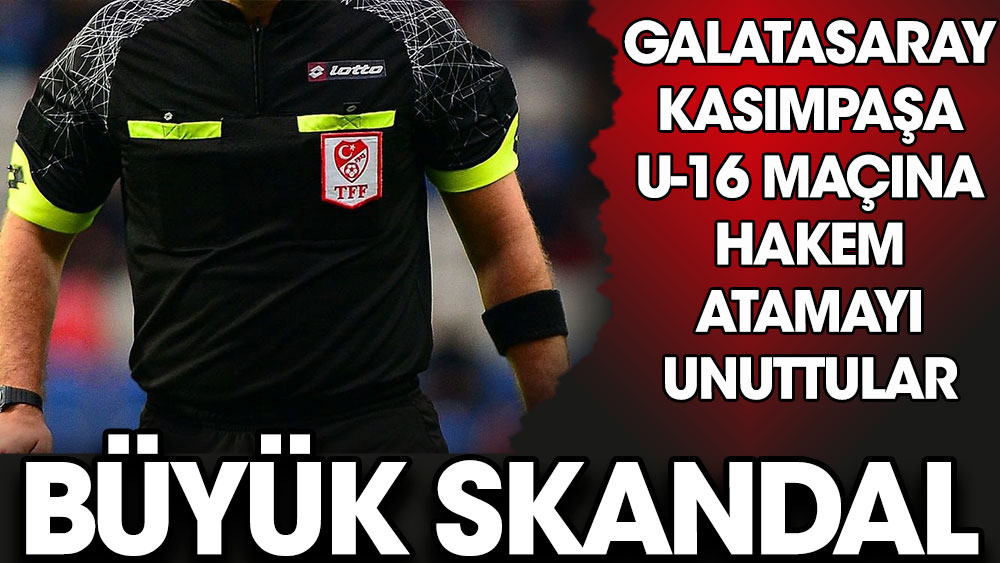 MHK'dan büyük skandal! Galatasaray - Kasımpaşa maçına hakem atamayı unuttu