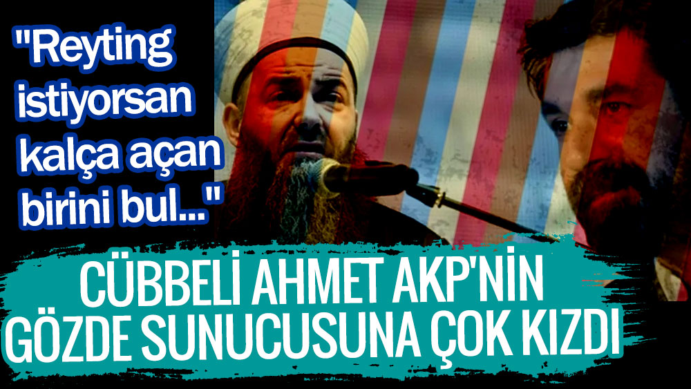 Cübbeli Ahmet AKP'nin gözde sunucusuna çok kızdı 