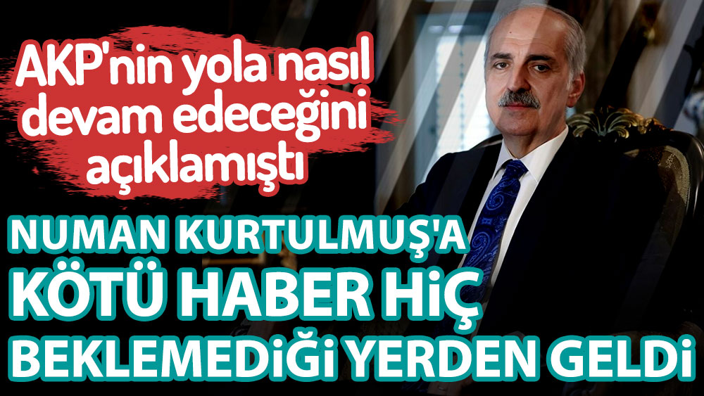 Numan Kurtulmuş'a kötü haber hiç beklemediği yerden geldi! AKP'nin yola nasıl devam edeceğini açıklamıştı