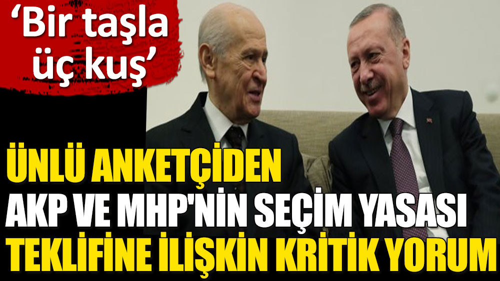 Özer Sencar’a göre AKP ve MHP'nin seçim yasası teklifi ‘bir taşla üç kuş’