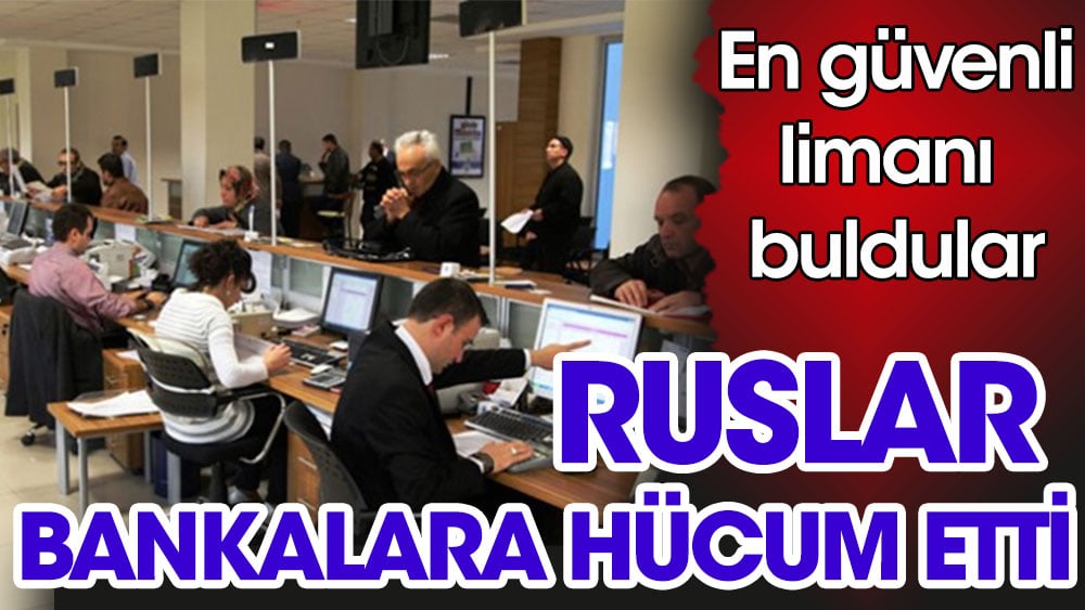 Ruslar bankalara hücum etti