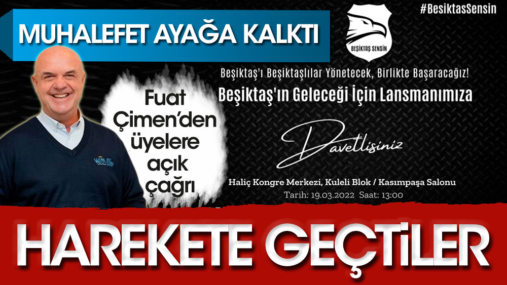 Flaş gelişme: Beşiktaş'ta muhalefet Çebi'ye karşı ayağa kalktı: Açık çağrı