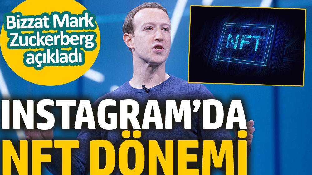 NFT Instagram’a da giriyor. Bizzat Mark Zuckerberg açıkladı